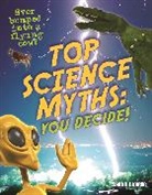 Sarah Levete, Levete Sarah - Top Science Myths: You Decide!