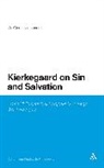 Glenn W. Kirkconnell, W Glenn Kirkconnell, W. Glenn Kirkconnell, W.Glenn Kirkconnell, W. Glenn Kirkconnell - Kierkegaard on Sin and Salvation