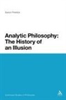 Aaron Preston - Analytic Philosophy: The History of an Illusion