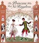 Sarah Gibb, Ursula Jones, Sarah Gibb - The Princess Who Had No Kingdom