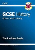Cgp Books, Richard Parsons, Cgp Books - Gcse History Schools History Project Revision Guide