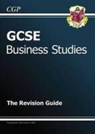 CGP Books, Richard Parsons, CGP Books - Gcse Business Studies Revision Guide