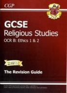 Cgp Books, Richard Parsons - Gcse Religious Studies Ocr B Ethics Revision Guide