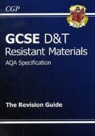 CGP Books, Richard Parsons, CGP Books - Gcse Design and Technology Resistant Materials Aqa Revision Guide