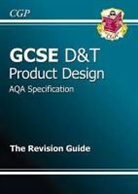 CGP Books, Richard Parsons, CGP Books - Gcse Design and Technology Product Design Aqa Revision Guide