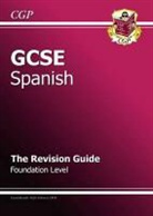 Cgp Books, Richard Parsons - Gcse Spanish Revision Guide