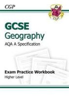 Cgp Books, Richard Parsons - Gcse Geography Aqa a Exam Practice Workbook Higher