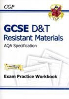 CGP Books, Richard Parsons, CGP Books - Gcse D&t Resistant Materials Aqa Exam Practice Workbook