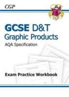 CGP Books, Richard Parsons, CGP Books - Gcse D&t Graphic Products Aqa Exam Practice Workbook