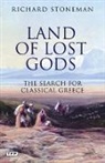 Richard Stoneman - Land of Lost Gods