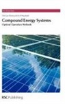 &amp;apos, Arif Hepbasli, Arif (Ege University Hepbasli, Prof. Shin''ya (Kitami Institute of Technol Obara, Prof. Shin'ya (Kitami Institute of Technology Obara, Shin Ya Obara... - Compound Energy Systems