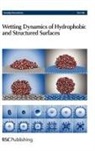 Royal Society of Chemistry - Wetting Dynamics of Hydrophobic and Structured Surfaces
