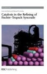 Arno De Klerk, Arno (University of Alberta de Klerk, Arno Furimsky De Klerk, Prof. Arno (University of Alberta De Klerk, Edward Furimsky, Edward (IMAF Group Furimsky... - Catalysis in the Refining of Fischer-Tropsch Syncrude