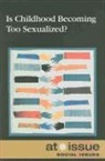 Hayley Mitchell Haugen, Olivia Ferguson, Hayley Mitchell Haugen, Hayley Mitchell Haugen - Is Childhood Becoming Too Sexualized?