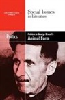 Dedria Bryfonski, Dedria Bryfonski - Politics in George Orwell's Animal Farm