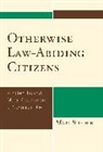 Matt Stolick - Otherwise Law-abiding Citizens