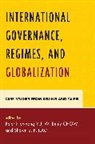 Peter/ Chow Yu, Emily W Chow, Emily W. Chow, W. Emily Chow, Shawn S F Kao, Shawn S. F. Kao... - International Governance, Regimes, and Globalization