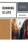 Bruce Fleming, Fleming Bruce - Running Is Life