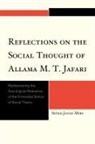 Seyed Miri, Seyed Javad Miri, Miri Seyed Javad - Reflections on the Social Thought of Allama M.t. Jafari
