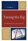 Fred Herron - Tuning the Rig