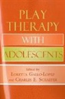 Loretta Gallo-Lopez, Loretta/ Schaefer Gallo-Lopez, Charles E. Schaefer, Loretta Gallo-Lopez, Charles E Schaefer, Charles E. Schaefer - Play Therapy With Adolescents
