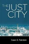 susan Fainstein, Susan S. Fainstein - The Just City