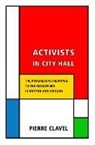 Pierre Clavel - Activists in City Hall