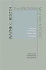 Wayne Booth, Wayne C. Booth, Wayne C./ Jost Booth, Alison Booth, Mr. Walter Jost, Walter Jost - Knowing Most Worth Doing