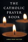 Michael Buckley, Michael Buckley, Tony Castle - The Catholic Prayer Book