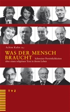 Achim Kuhn - Was der Mensch braucht