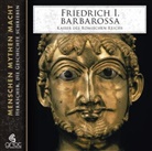 Elke Bader, Heiner Heusinger - Friedrich I. Barbarossa, 2 Audio-CD (Audiolibro)