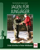 Carsten Bothe, BURKHARD, Peter Burkhardt, David, Andrea David, Andreas David... - Jagen für Jungjäger