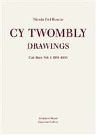 Nicola del Roscio, Cy Twombly, Frisco Del Rosario, Nicol Del Roscio, Nicola Del Roscio, Nicola DelRoscio... - Catalogue Raisonné of Drawings and Sketchbooks. Vol.1