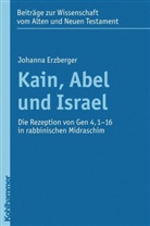 Johanna Erzberger, Christia Frevel - Kain, Abel und Israel