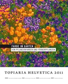 SGGK Schweiz. Gesellschaft f. Gartenkultur - Farbe im Garten