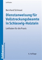 Bernhard Schmaal - Dienstanweisung für Vollstreckungsbeamte in Schleswig-Holstein