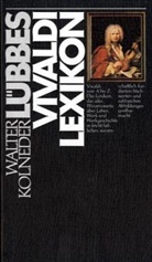 Walter Kolneder - Lübbes Vivaldi Lexikon