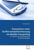 Alexander Bock - Konzeption einer Stoffstromdatenerfassung via Mobile-Computing