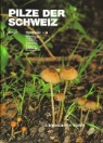 Josef Breitenbach, Fred Kränzlin, Josef Breitenbach, Fred Kränzlin - Pilze der Schweiz - Bd. 4: Pilze der Schweiz 04. Blätterpilze 2. Teil