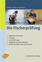 Jose Deufel, Josef Deufel, Benno Janßen, Raine Karremann, Rainer Karremann - Die Fischerprüfung