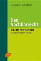 Annegret Pelka, Gerhard Pelka - Das Nachbarrecht