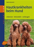 Martin Bucksch - Hautkrankheiten beim Hund