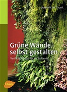 Jean-Michel Groult - Grüne Wände selbst gestalten