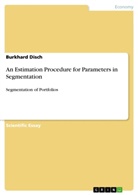 Burkhard Disch - An Estimation Procedure for Parameters in Segmentation