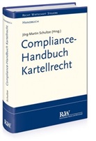 Jörg-Martin Schultze, Jörg-Martin (RA Dr. Schultze, LL.M. Jörg-Martin Schultze (RA Dr., Jörg-Martin Schultze - Compliance-Handbuch Kartellrecht