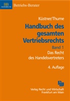 Küste, Klaus Otto, Jens-Berghe Riemer, Thume, Karl-Heinz Thume - Handbuch des gesamten Außendienstrechts - 1: Das Recht des Handelsvertreters