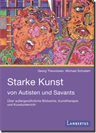 Schubert, Michael Schubert, Theunisse, Geor Theunissen, Georg Theunissen, Georg (Dr. Theunissen - Starke Kunst von Autisten und Savants