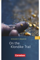 Richard Emanuel, Richard P Emanuel, Richard P. Emanuel, Richard Emanuel - English Library. Fiktionale Reader: Gold Rush