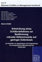 Marcel Brätz, Jost W. Kramer, Prof. Dr. Jost W. Kramer Prof. Dr. Andreas von Schubert Prof. Dr. Karl Wolfhart Nitsch Prof. Dr. Gunnar Prause Prof. Dr. Andreas Weigand Prof. Dr. Joachim Winkler, Jos W Kramer - Entwicklung eines Schätzverfahrens zur Bestimmung robuster Referenzwerte auf geringer Datenbasis unbekannter Güte