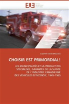 Suzanne Josée Beauvais, Beauvais-S - Choisir est primordial